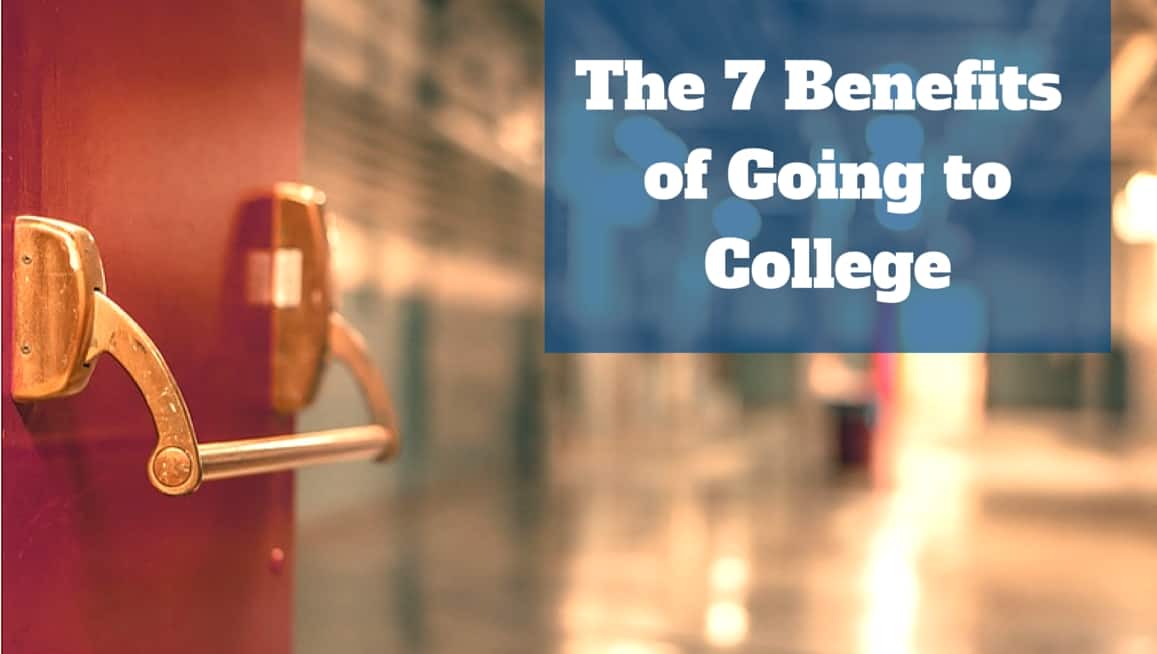 The 7 Benefits of Going to College & Earning a Degree