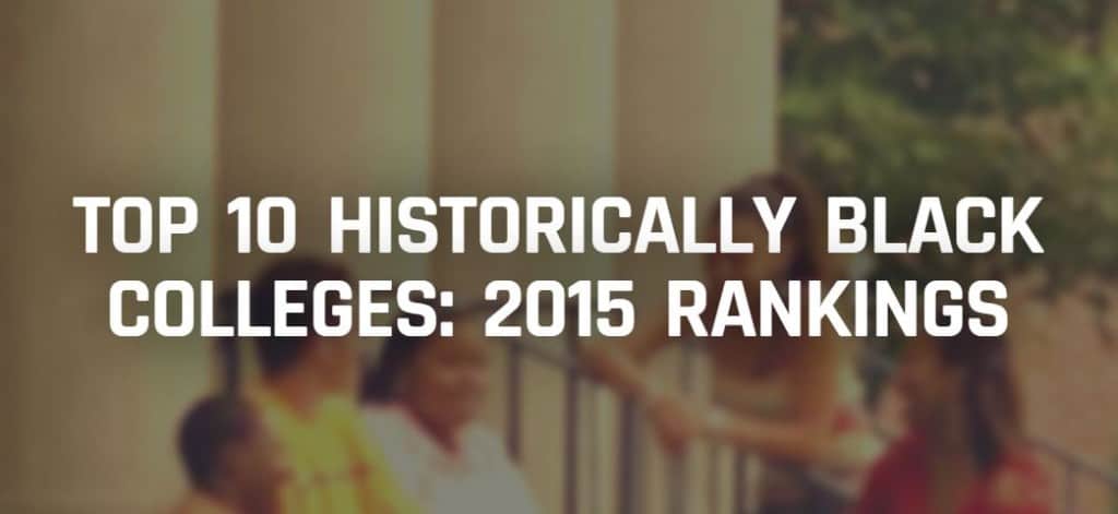HBCU Rankings Historically Black Colleges And Universities HBCU Colleges